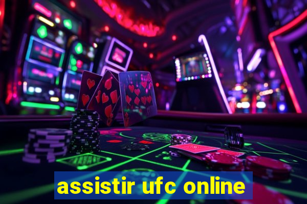 assistir ufc online